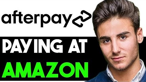 HOW TO ADD & PAY WITH AFTERPAY ON AMAZON 2025! (FULL GUIDE)