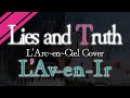 【L'Arc-en-Ciel】Lies and Truth【初音ミクV4X】