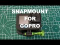 Snap Mount for Gopro