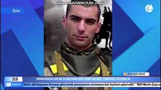 Ukraynda Vuruşan Qubalı Döyüşçü Dəfn Edildi