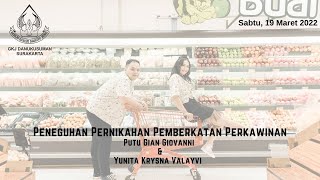 Peneguhan Pernikahan dan Pemberkatan Perkawinan Putu Gian Giovanni & Yunita Krysna Valayvi