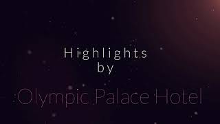 Highlights by Olympic Palace