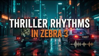 Create Thriller Rhythms in u-he Zebra 3