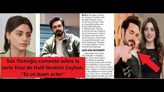 Sıla Türkoğlu Comentó Sobre La Serie Final De Halil İbrahim Ceyha Es Un Buen Actor