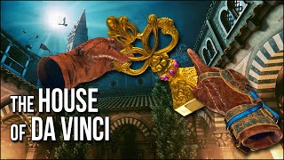 The House of Da Vinci VR | Solving Puzzles To Save The Great Inventor!