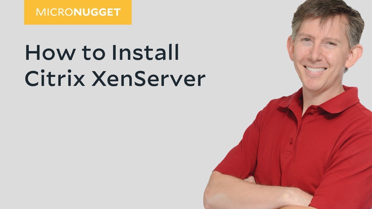 MicroNugget How to Install Citrix XenServer