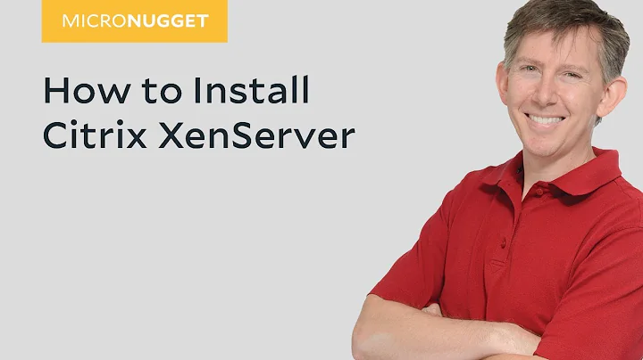 MicroNugget: How to Install Citrix XenServer