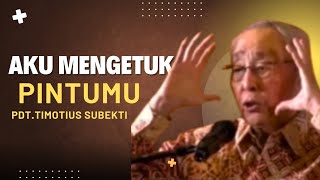 🔴SUNDAY SERVICE | Pdt.Timotius Subekti | AKU Mengetuk Pintumu