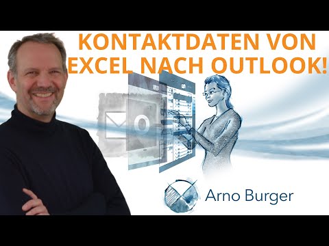 KONTAKTDATEN von EXCEL nach OUTLOOK IMPORTIEREN! | Arno Burger | Outlook Tipps und Tricks #26