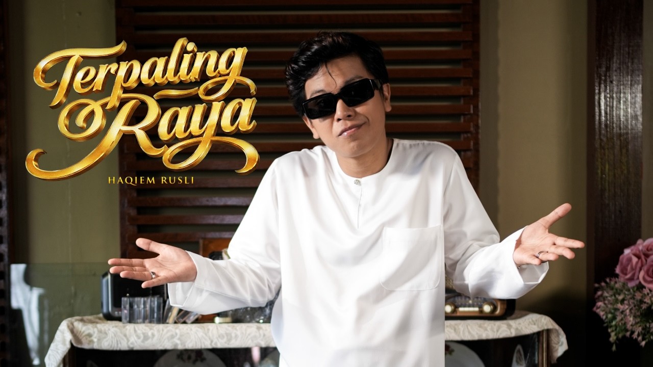 Haqiem Rusli - Terpaling Raya (Official Music Video)