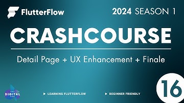 #FlutterFlow Crashcourse 2024 - SE01 - Episode 16 - Detail Page + UX + Finale