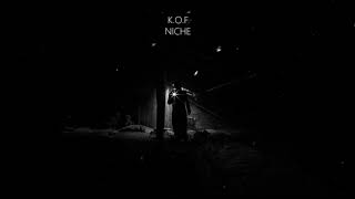 K.O.F - Niche [Deja Vu Culture Release]