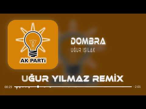 Uğur Işılak - Dombra ( Uğur Yılmaz Remix ) | Recep Tayyip Erdoğan #RTE