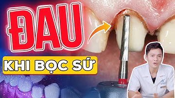 Bọc Răng Sứ Bị Ê Buốt, Đau Nhức: 5+ Nguyên Nhân Và Cách Giảm Ê Buốt Nhanh Nhất Khi Bọc Răng Sứ