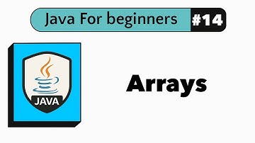 #14 Java Arrays Explained (Creation, Looping, Mistakes to Avoid) | Java For Beginners