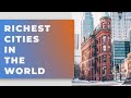 Richest Cities In The World