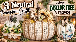 3 Neutral Dollar Tree Pumpkin Crafts | Easy Fall Decor 🍂🧡🍂