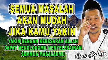 GUS BAHA - SEMUA MASALAH AKAN MUDAH JIKA KAMU YAKIN #gusbahaterbaru #gusbaha 2025
