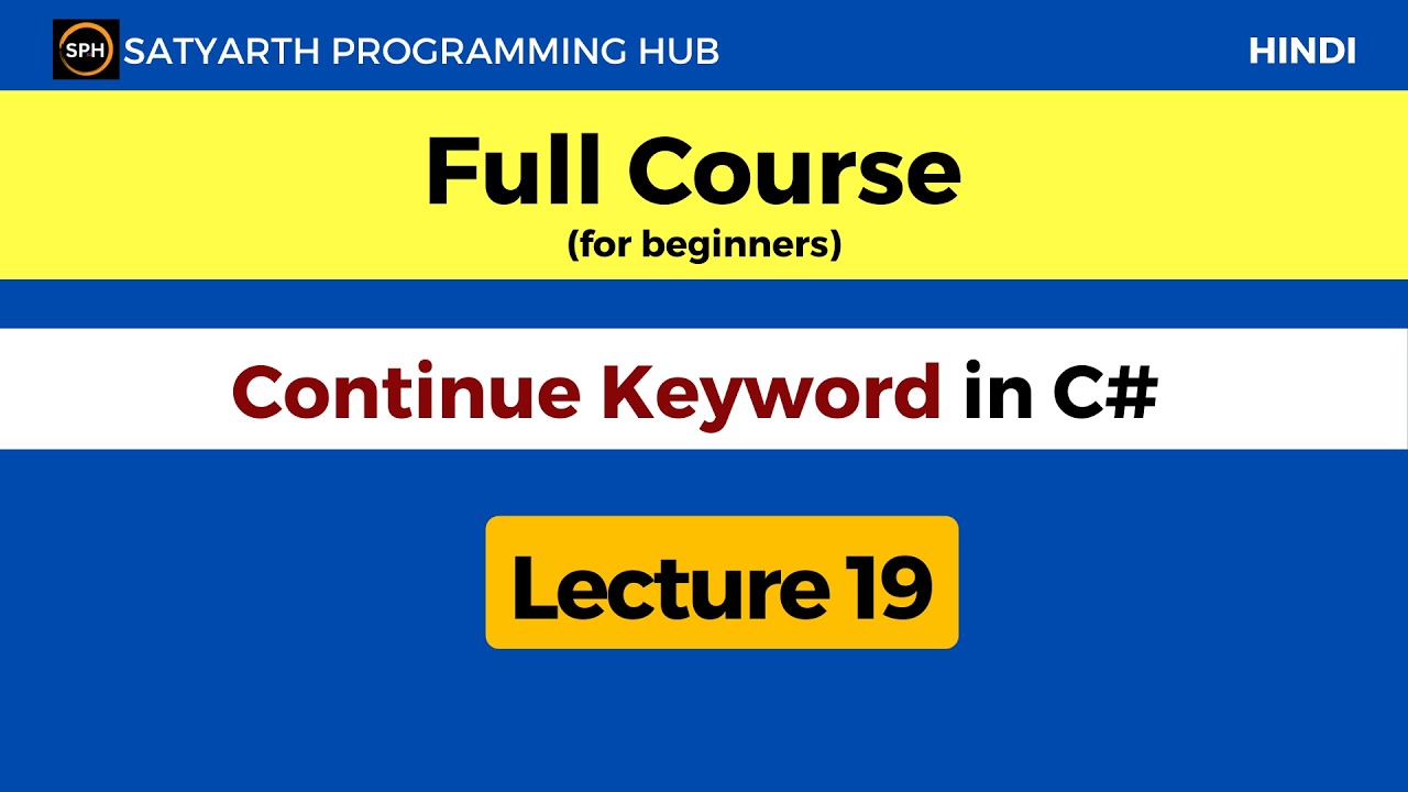 C# tutorial for beginner | Continue Keyword | Lecture 19 | #programming ...
