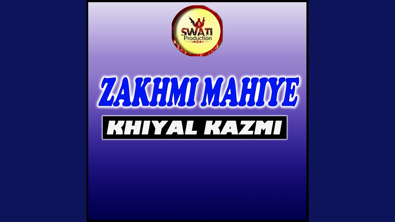 Zakhmi Mahiye