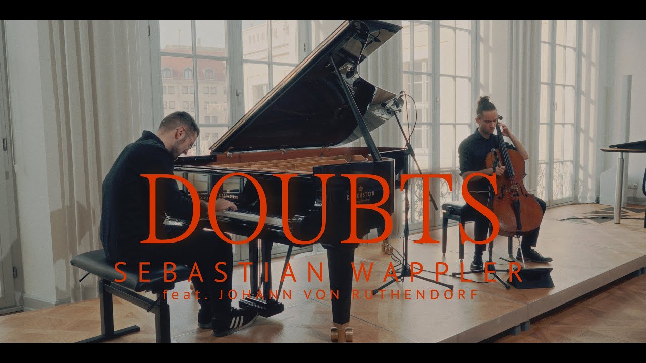 DOUBTS | Sebastian Wappler feat. Johann von Ruthendorf | Bechstein Centrum Dresden