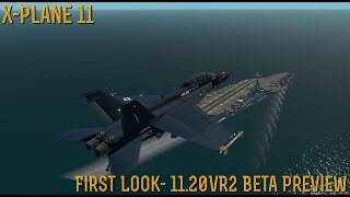 [X-Plane 11] **SPECIAL** First Look at 11.20vr2 'Hornetry'