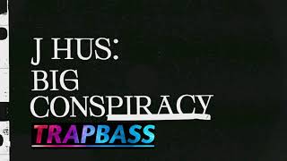 J Hus - Big Conspiracy (BASS BOOSTED)