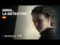 ANNA, LA DETECTIVE 👁️‍🗨️ . Episodio 12. Película Rusa / Subtitulada. RusFilmES