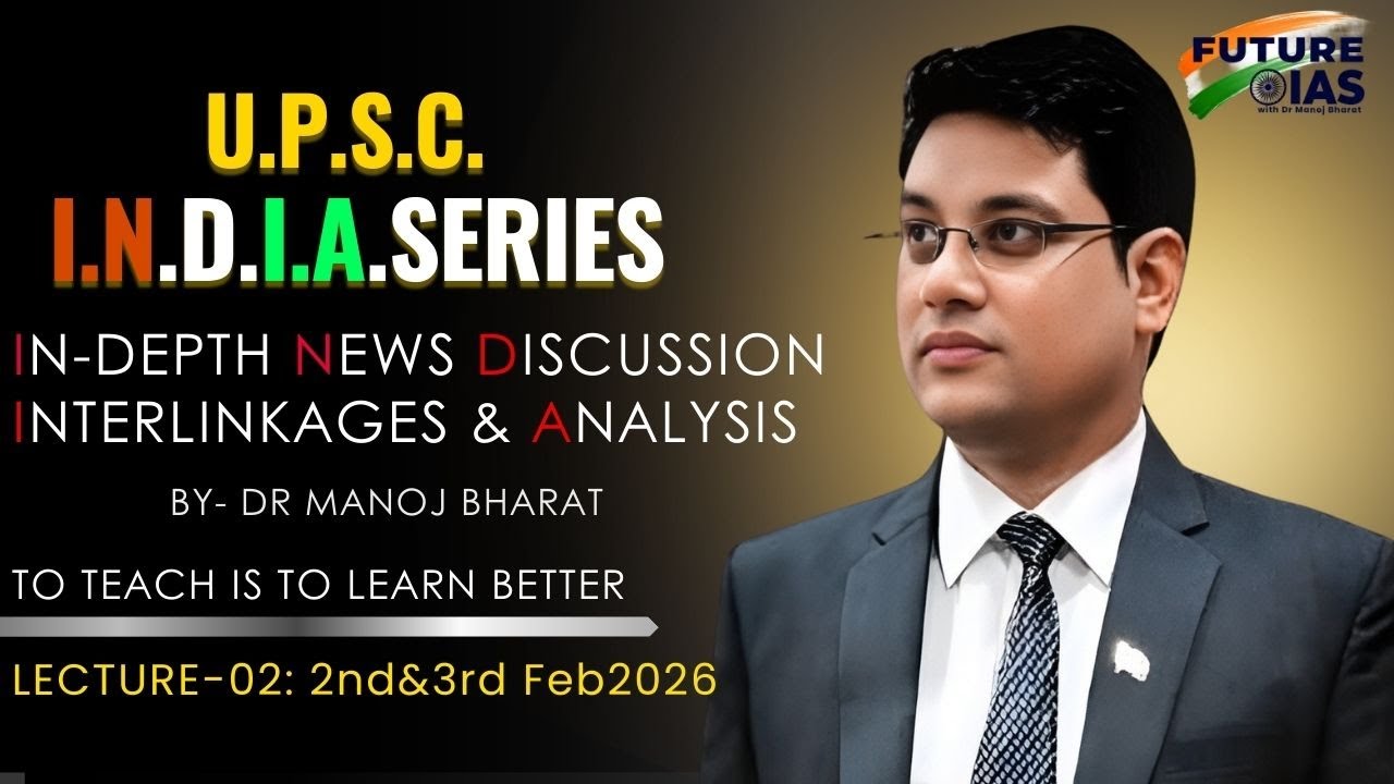 Lecture-2: 2&3/Feb/2026: News Analysis