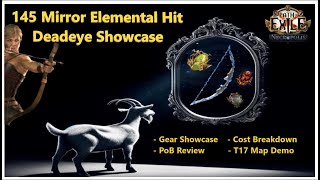 [PoE 3.24] 145 Mirror Elemental Hit Deadeye Build Showcase  | Gear & Cost Breakdown | PoB | T17 Map