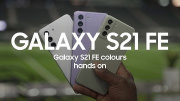 Samsung Galaxy S21 FE Colours | Hands On
