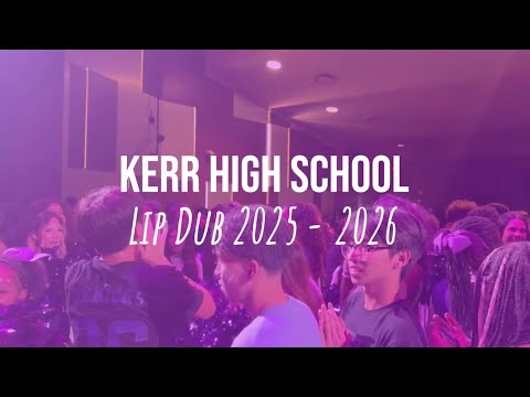 Kerr High School Lip Dub 2025-2026
