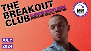 THE BREAKOUT CLUB - 01.07.24