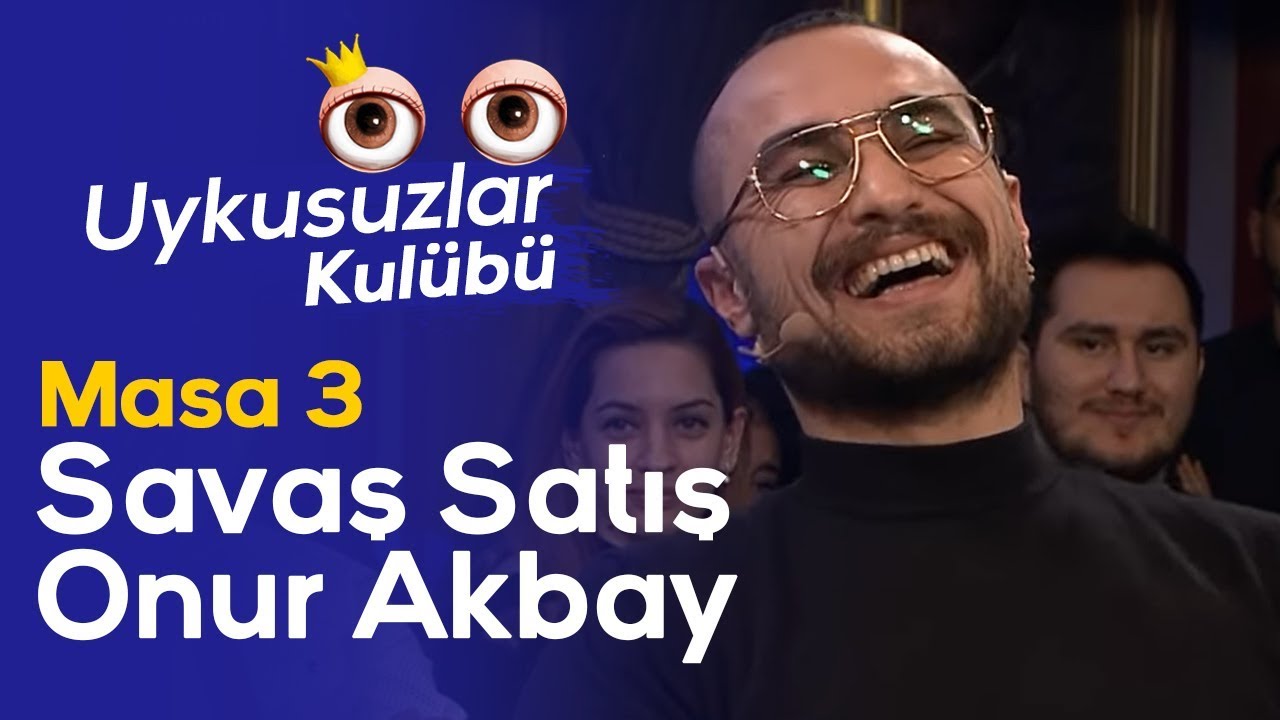masa 3 okan bayulgen savas satis onur akbay uykusuzlar kulubu sifir bir youtube