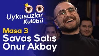 Masa 3: Okan Bayülgen  Savaş Satış  Onur Akbay  Uykusuzlar Kulübü  @SfrBir