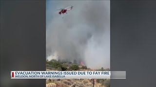 Evacuation warnings issued due to Fay Fire