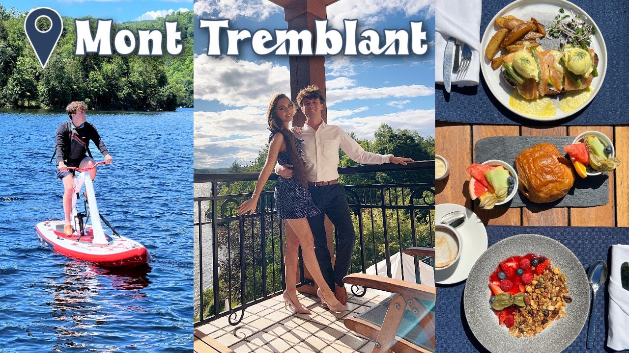 PRE-WEDDING VLOG!🥂Summer At Hotel Quintessence 🌊🌲🇨🇦 Mont-Tremblant, Quebec