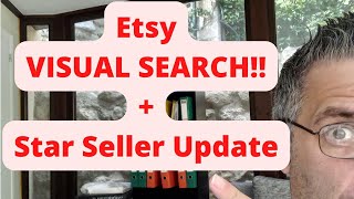 Etsy VISUAL Search + Etsy Star Seller UPDATE!