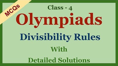 Class 4 Math Olympiad MCQs with detailed Solutions | Divisibility Rules