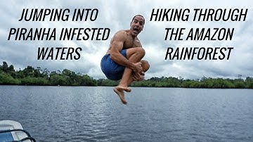 JUMPING INTO PIRANHA INFESTED WATERS || HIKING THROUGH THE AMAZON RAINFOREST || ECUADOR PART 2