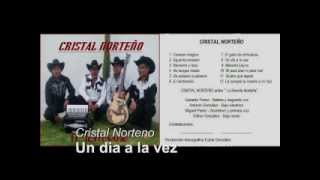 Cristal Norteño Un dia a la vez