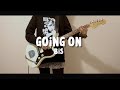 【GOiNG ON/BiS】弾いてみました【Guitar cover】