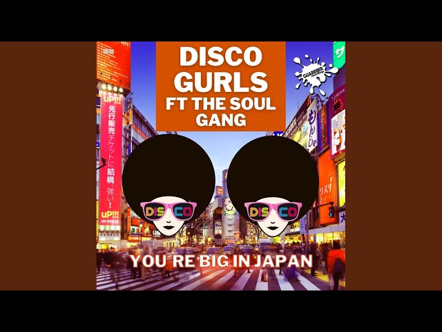 Disco Gurls - Big In Japan