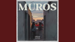 Video thumbnail of "Espejos Música - Muros"