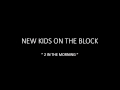 NEW KIDS ON THE BLOCK 2 IN THE MORNING