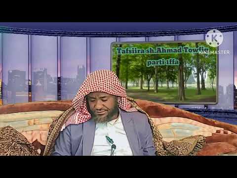 Sheek Ahmad Toofiq Qraati Maadda Tafsiira