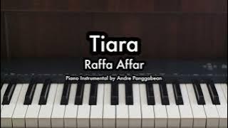 Tiara - Raffa Affar | Piano Karaoke by Andre Panggabean