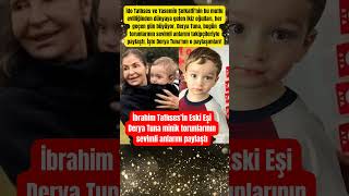 İbrahim Tatlısesin Eski Eşi Derya Tuna Minik Torunlarının Tatlı Anlarını Paylaştı Resimi