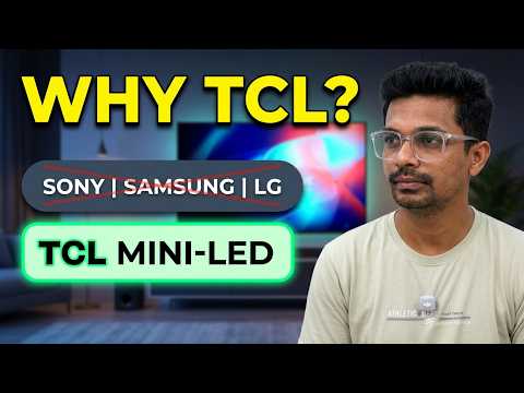 5 Reasons to Buy a TCL TV Over Sony, Samsung, or LG in 2026