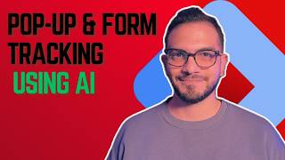 Track ANY Popup or Form in Google Tag Manager Using AI (GTM Form Tracking Fix)